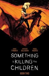 Something is Killing the Children Book Two Deluxe Edition - James Tynion IV - 9781608862245