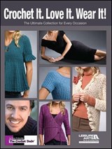 Crochet it. Love it. Wear it - Leisure Arts - 9781609005320