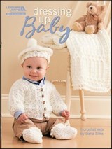 Dressing Up Baby Crochet - Darla Sims - 9781609005894