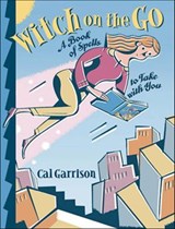 Witch on the Go - Cal Garrison - 9781609251833