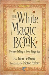 The White Magic Book - Mrs. John LeBreton - 9781609251857