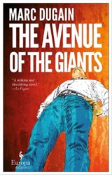 The Avenue of the Giants - Marc Dugain - 9781609452117