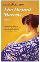 The Distant Marvels - Chantel Acevedo - 9781609452629