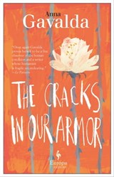 The Cracks in Our Armor - Anna Gavalda - 9781609454975