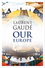 Our Europe - Laurent Gaudé - 9781609455804