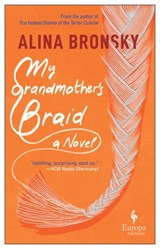 My Grandmother's Braid - Alina Bronsky - 9781609456467