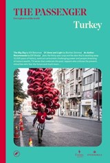 The Passenger: Turkey - The Passenger ; Elif Batuman ; Burhan Sönmez ; Elif Shafak - 9781609456566