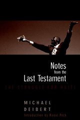 Notes From the Last Testament - Michael Deibert ; Ti Goave - 9781609801052