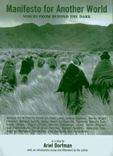 Manifesto for Another World - Ariel Dorfman - 9781609802561