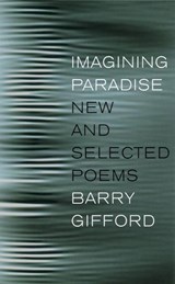 Imagining Paradise - Barry Gifford - 9781609803759