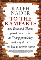 To the Ramparts - Ralph Nader - 9781609808488