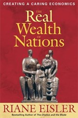 The Real Wealth of Nations - Riane Eisler - 9781609943264