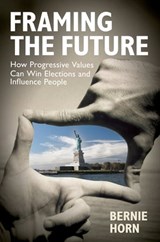 Framing the Future - Bernie Horn - 9781609944230