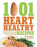 1001 Heart Healthy Recipes - Dick Logue - 9781610586108