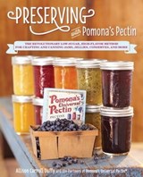 Preserving with Pomona's Pectin - Allison Carroll Duffy ; Pomona's Universal Pectin - 9781610587501