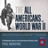 The All Americans in World War II - Phil Nordyke - 9781610601023