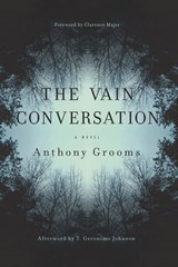 The Vain Conversation - Anthony Grooms ; T. Geronimo Johnson - 9781611178838