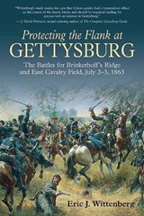 Protecting the Flank at Gettysburg - Eric J. Wittenberg - 9781611210958