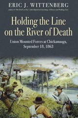 Holding the Line on the River of Death - Eric J. Wittenberg - 9781611214314
