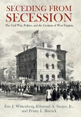 Seceding from Secession - Eric J. Wittenberg ; Edmund A. Sargus ; Penny L. Barrick - 9781611215076