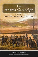 The Atlanta Campaign - David A. Powell - 9781611216967