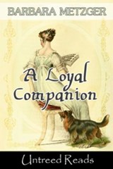 A Loyal Companion - Barbara Metzger - 9781611873290