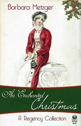 An Enchanted Christmas - Barbara Metzger - 9781611877816
