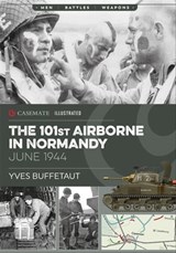 The 101st Airborne in Normandy, June 1944 - Yves Buffetaut - 9781612005249