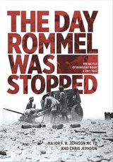 The Day Rommel Was Stopped - Chris Jephson ; F. R. Jephson - 9781612005591
