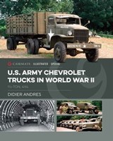 U.S. Army Chevrolet Trucks in World War II - Didier Andres - 9781612008646