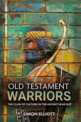 Old Testament Warriors - Simon Elliott - 9781612009551