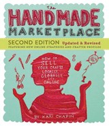 The Handmade Marketplace, 2nd Edition - Kari Chapin - 9781612123356