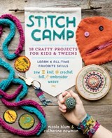 Stitch Camp - Nicole Blum ; Catherine Newman - 9781612127514