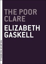 The Poor Clare - Elizabeth Gaskell - 9781612192192