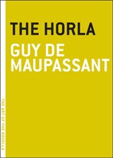 The Horla - Guy de Maupassant - 9781612192468