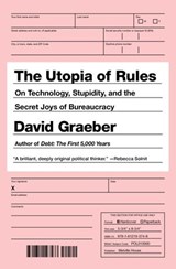 The Utopia of Rules - David Graeber - 9781612193755