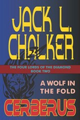 Cerberus: A Wolf in the Fold - Jack L. Chalker - 9781612420271