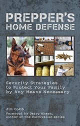 Prepper's Home Defense - Jim Cobb - 9781612431437