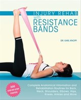 Injury Rehab with Resistance Bands - Karl Knopf - 9781612434711