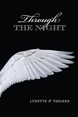 Through the Night - Lynette E. Theisen - 9781612547916