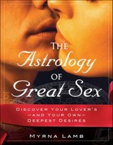 The Astrology of Great Sex - Myrna Lamb - 9781612831220
