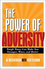 The Power of Adversity - Al Weatherhead - 9781612831695