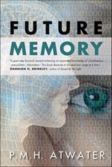 Future Memory - P.M.H. Atwater - 9781612832838