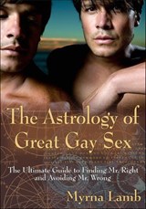 The Astrology of Great Gay Sex - Myrna Lamb - 9781612832890