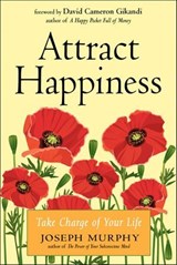 Attract Happiness - Joseph Murphy - 9781612834702