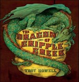 The Dragon of Cripple Creek - Troy Howell - 9781613121313