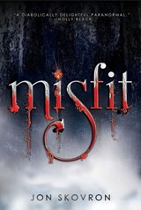 Misfit - Jon Skovron - 9781613122075