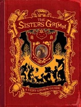 The Sisters Grimm: A Very Grimm Guide - Michael Buckley - 9781613122792