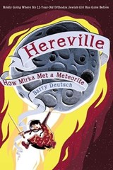 Hereville: How Mirka Met a Meteorite - Barry Deutsch - 9781613123737