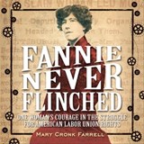 Fannie Never Flinched - Mary Cronk Farrell - 9781613129722